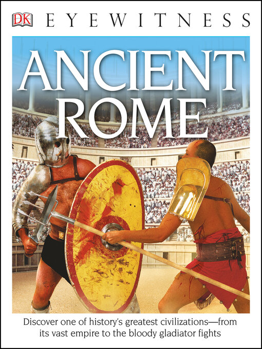 Title details for Ancient Rome by DK Publishing - Available
